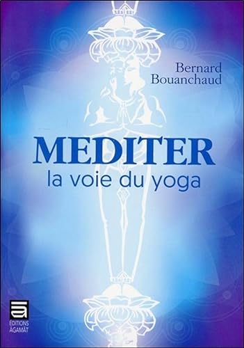 Beispielbild fr Mditer - La voie du yoga zum Verkauf von Gallix