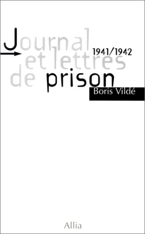 Journal et lettres de prison. 1941/1942. - Vilde, Boris