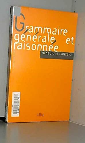 Beispielbild fr Grammaire Generale Et Raisonnee De Port Royal zum Verkauf von LeLivreVert