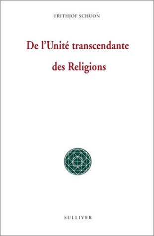 9782911199424: De l'unit transcendante des religions