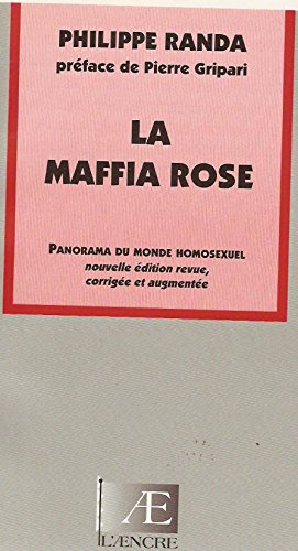 9782911202001: La maffia rose : Panorama du monde homosexuel