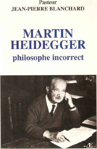 9782911202216: Martin Heidegger philosophe incorrect