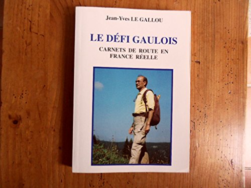 Beispielbild fr Le dfi gaulois zum Verkauf von Ammareal
