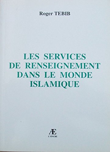 9782911202391: Les services de renseignement dans le monde islamique