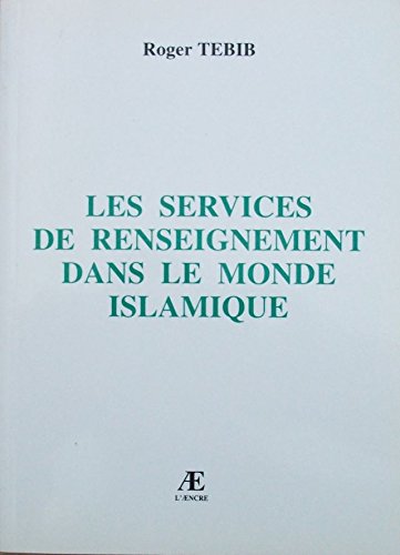 Stock image for Les services de renseignement dans le monde islamique for sale by Ammareal