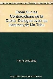 Stock image for Essai Sur Les Contradicitons De La Droite: Dialogues Avec Les Hommes De Ma Tribu for sale by Daedalus Books