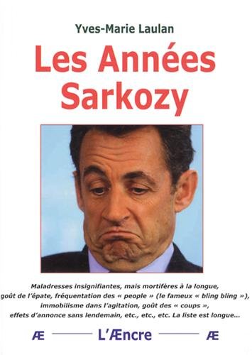 9782911202940: Les annes Sarkozy