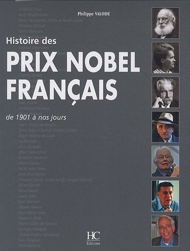 Beispielbild fr Histoire des prix nobel franais de 1901  nos jours zum Verkauf von Ammareal