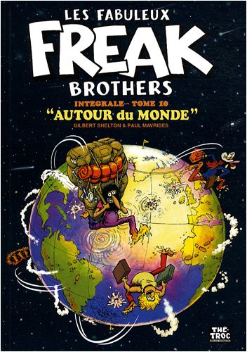 Beispielbild fr Les Fabuleux Freak Brothers Intgrale - Tome 10 "Autour du monde" zum Verkauf von Gallix