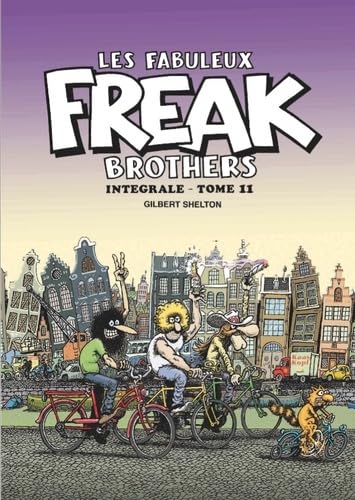 Beispielbild fr Les Fabuleux Freak Brothers Intgrale - tome 11 zum Verkauf von Gallix