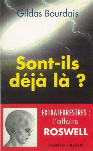 Imagen de archivo de Sont-ils dj l ? : Extraterrestres, l'affaire Roswell a la venta por Ammareal