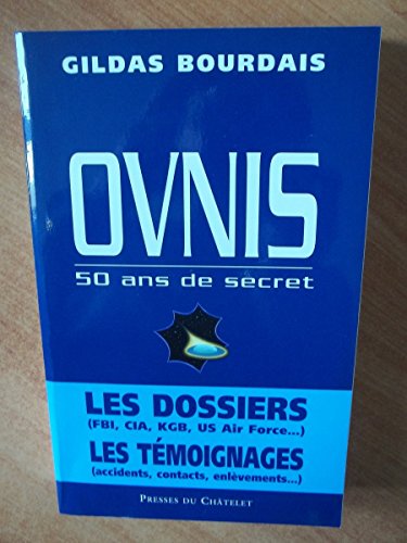 Imagen de archivo de Ovnis : 50 ans de secret a la venta por Ammareal