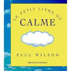 Stock image for Petit Livre du Calme for sale by Better World Books