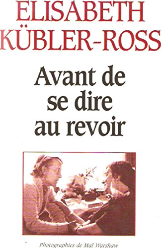Stock image for Avant De Se Dire Au Revoir - Traduit De l' Amricain Par Marie Delort Vilnet for sale by antoine