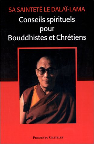 Beispielbild fr Conseils spirituels pour bouddhistes et chrtiens zum Verkauf von Ammareal