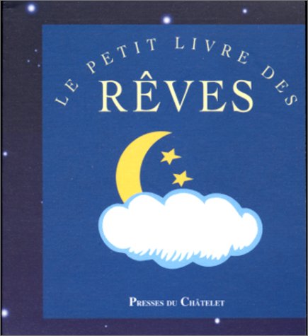 Stock image for Le Petit Livre des Rves for sale by Librairie Th  la page