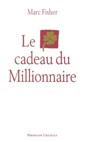 9782911217883: Le Cadeau Du Millionnaire