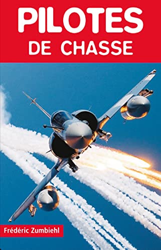 9782911218323: Pilotes de chasse