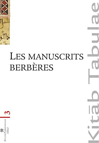 Beispielbild fr Les manuscrits berbres au Maghreb et dans les collections europennes : Localisation, identification, conservation et diffusion zum Verkauf von medimops