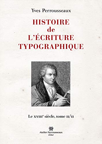 Beispielbild fr Histoire de l'criture typographique (French Edition) zum Verkauf von Gallix
