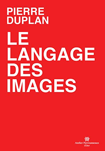 Beispielbild fr Le langage des images zum Verkauf von Librairie La Canopee. Inc.