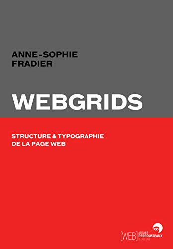 Stock image for Webgrids - structure et typographie de la page web for sale by medimops