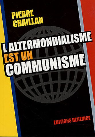 Imagen de archivo de L'altermondialisme est un communisme a la venta por Ammareal