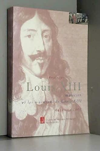 Stock image for Louis XIII musicien et les musiciens de Louis XIII. for sale by Mouvements d'Ides - Julien Baudoin