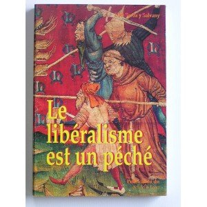 9782911252228: Le libralisme est un pch