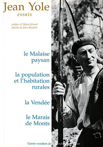 9782911253034: Essais: Le malaise paysan, La population et l'habitation rurale, La Vende, Le Marais de Monts