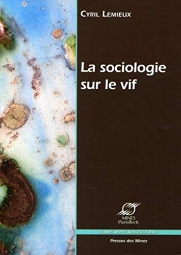 Stock image for La sociologie sur le vif for sale by LeLivreVert