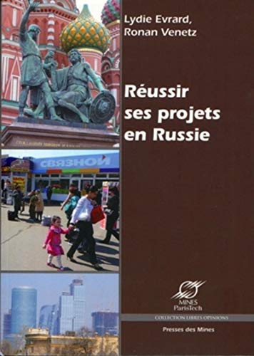 Stock image for Russir ses projets en Russie : Arrire-plan culturel et conseils pratiques for sale by Revaluation Books