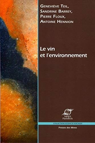 Stock image for Le Vin Et L'environnement : Faire Compter La Diffrence for sale by RECYCLIVRE