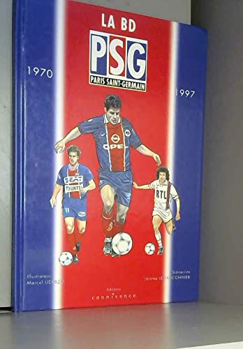 Stock image for La BD PSG, Paris Saint-Germain for sale by LIVREAUTRESORSAS