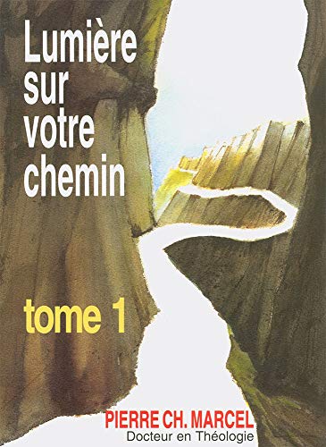 Beispielbild fr Lumire sur votre chemin. Tome 1 zum Verkauf von Ammareal