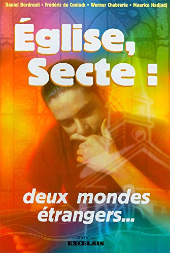 Imagen de archivo de glise, secte deux mondes trangers. . . a la venta por Librairie Th  la page