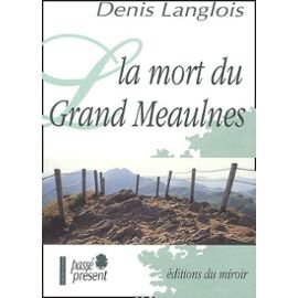 9782911268373: La Mort Du Grand Meaulnes