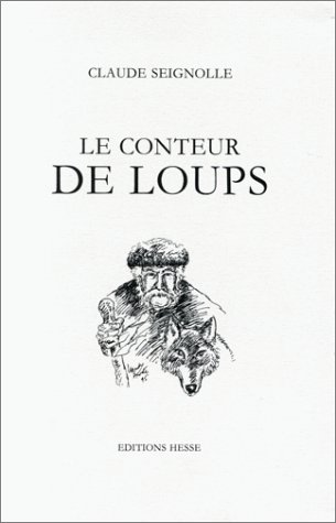 Beispielbild fr Le conteur de loups Seignolle, Claude zum Verkauf von LIVREAUTRESORSAS