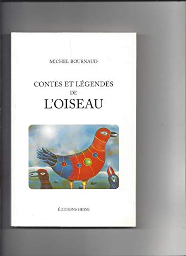 Imagen de archivo de Contes et lgendes de l'oiseau a la venta por medimops