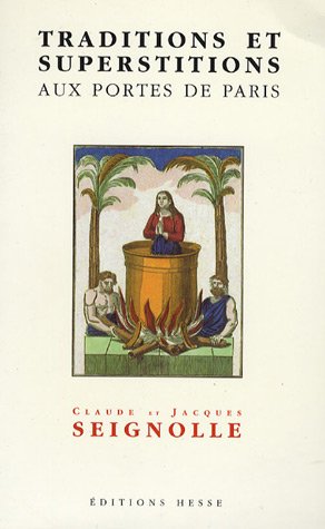 Beispielbild fr Traditions et Superstitions aux portes de Paris zum Verkauf von Ammareal