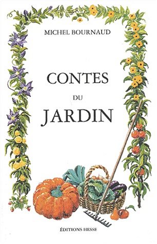 Beispielbild fr Contes Et Lgendes Des Jardins zum Verkauf von RECYCLIVRE