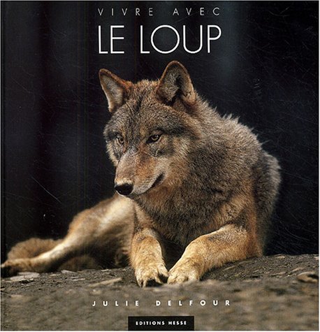 Beispielbild fr Vivre avec le loup zum Verkauf von Ammareal