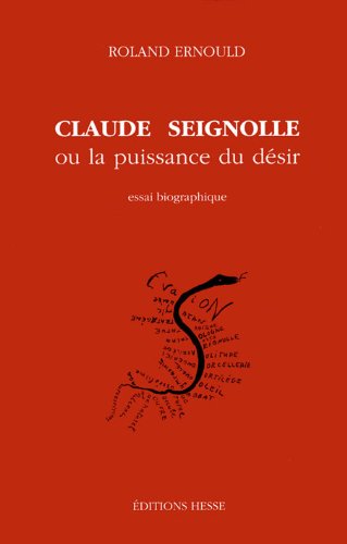 Beispielbild fr Claude Seignolle, ou, La puissance du dsir zum Verkauf von Ammareal