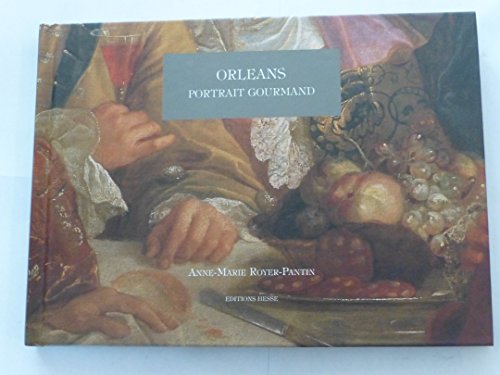 Beispielbild fr Orlans portrait gourmand zum Verkauf von Ammareal