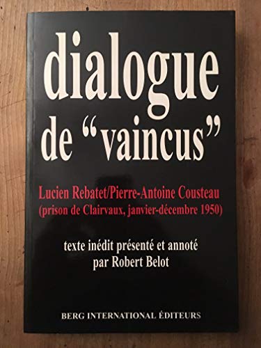 Stock image for Dialogue de vaincus for sale by Ammareal