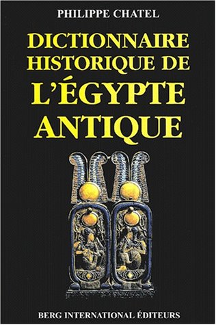 9782911289330: Dictionnaire historique de l'Egypte antique