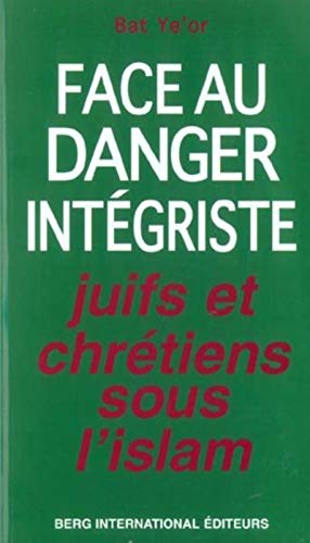 Imagen de archivo de Juifs et Chrtiens sous l'Islam : Face au danger intgriste a la venta por medimops