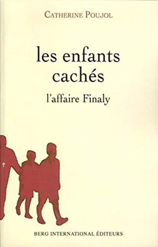 Stock image for ENFANTS CACHES: AFFAIRE FINALY for sale by EPICERIE CULTURELLE