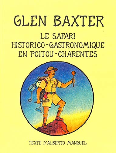 Stock image for Le safari historico-gastronomique en Poitou-Charentes for sale by WorldofBooks