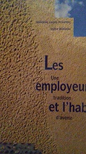 Beispielbild fr Les employeurs et l'habitat zum Verkauf von medimops
